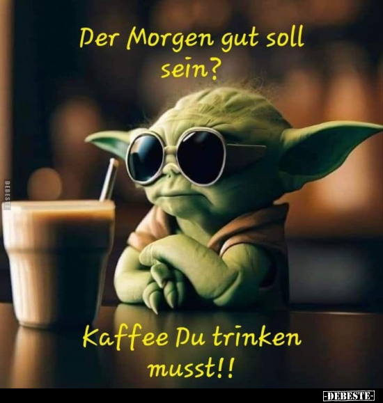 Der Morgen gut soll sein?.. - Lustige Bilder | DEBESTE.de