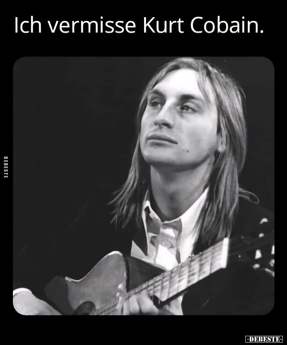 Ich vermisse Kurt Cobain.