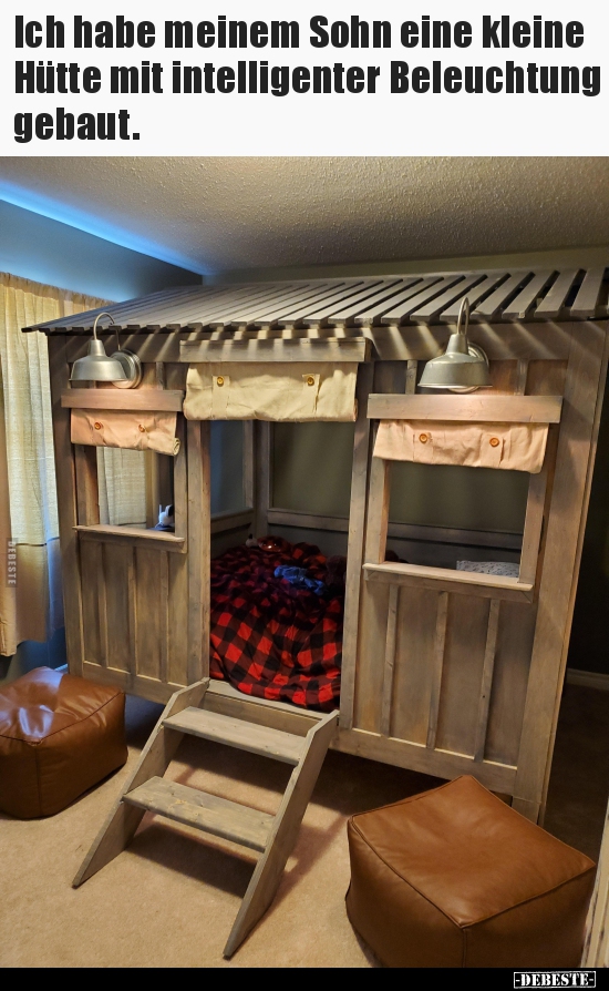 Ich habe meinem Sohn eine kleine Hütte mit intelligenter..