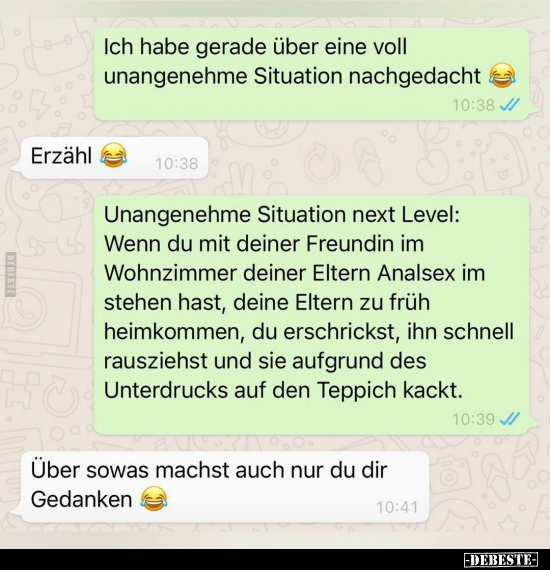 Ich habe gerade über eine voll unangenehme Situation..