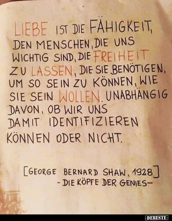 Liebe ist die Fähigkeit, die uns wichtig sind, die Freiheit..