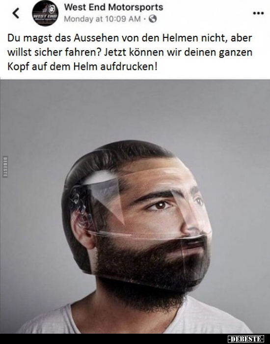 Du magst das Aussehen von den Helmen nicht, aber willst.. - Lustige Bilder | DEBESTE.de