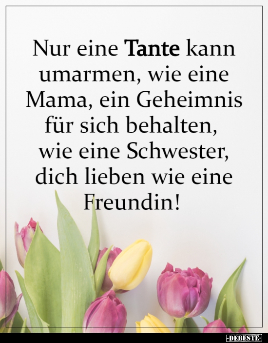 Nur eine Tante kann umarmen, wie eine Mama, ein Geheimnis.. - Lustige Bilder | DEBESTE.de