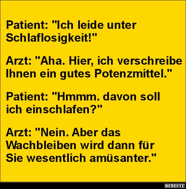 Patient: „Ich leide unter Schlaflosigkeit!” - Lustige Bilder | DEBESTE.de