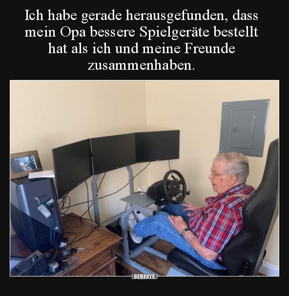 Ich habe gerade herausgefunden, dass mein Opa bessere.. - Lustige Bilder | DEBESTE.de