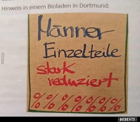 Hinweis in einem Bioladen in Dortmund.. - Lustige Bilder | DEBESTE.de