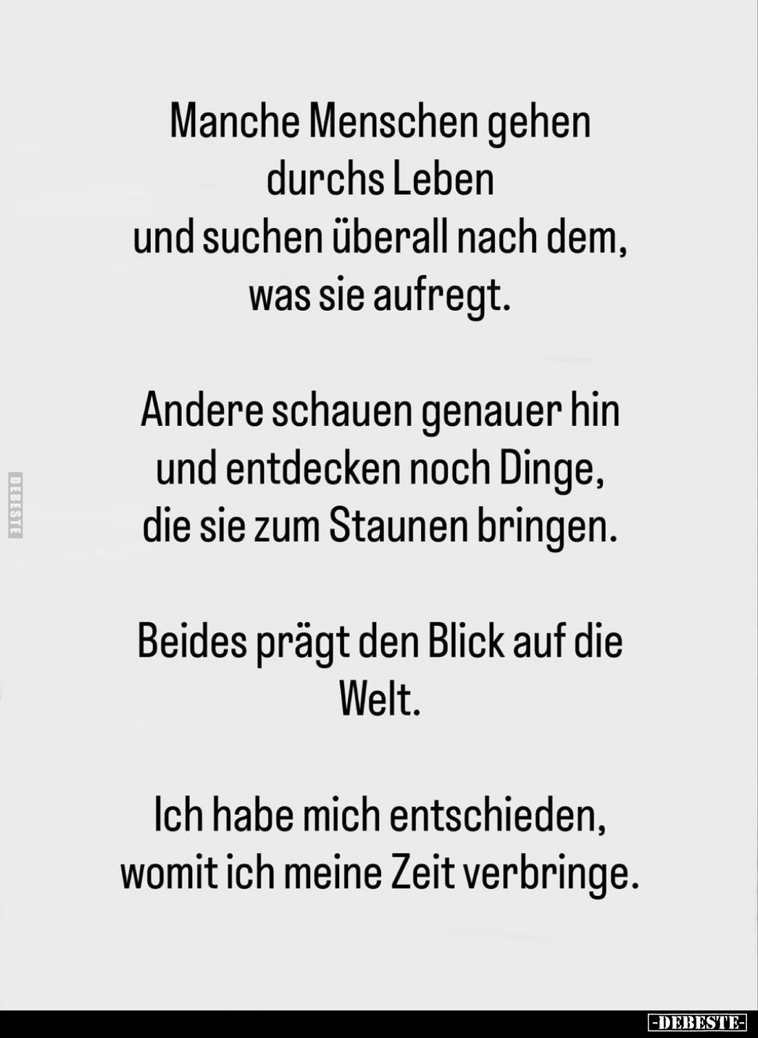Manche Menschen gehen durchs Leben und suchen überall nach dem, was sie aufregt.
Andere schauen genauer hin und entdecken no...