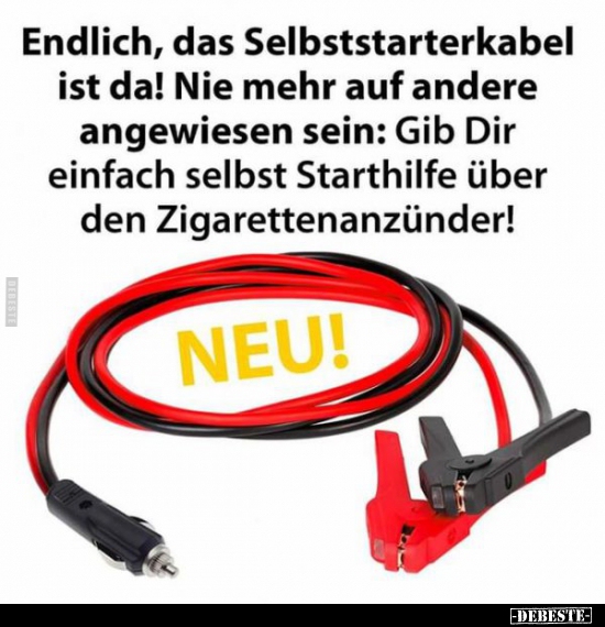 Endlich, das Selbststarterkabel ist da!