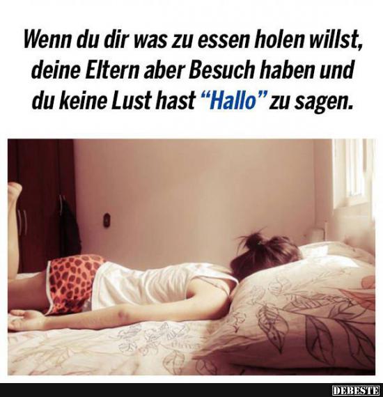 Wenn du dir was zu essen holen willst..