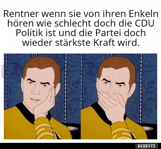 Rentner wenn sie von ihren Enkeln hören wie schlecht doch..