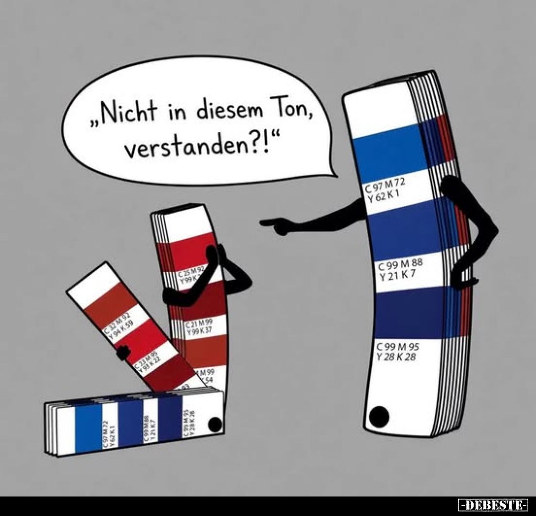 „Nicht in diesem Ton, verstanden?!“