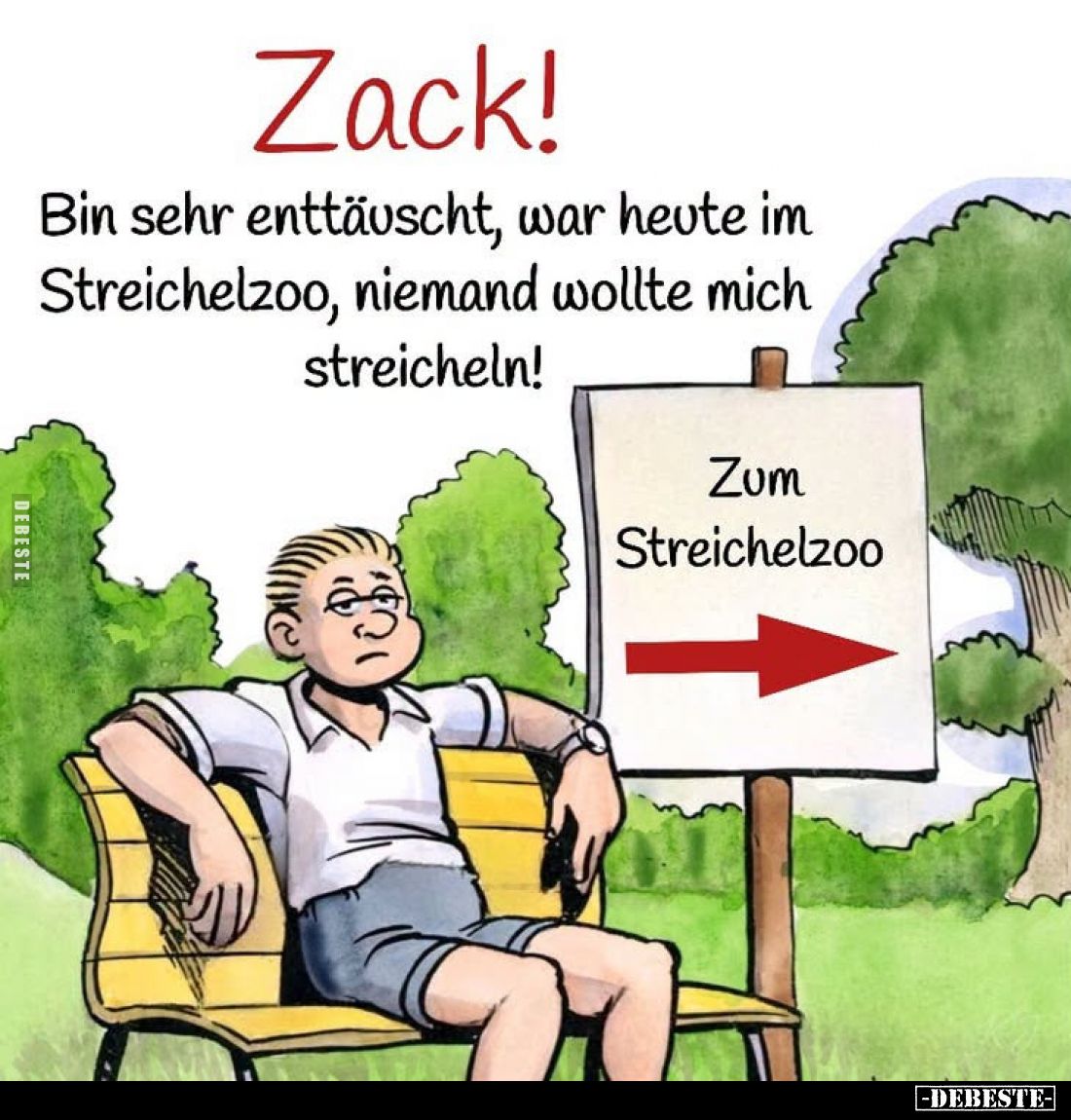 Zack!
Bin sehr enttäuscht, war heute im Streichelzoo, niemand wollte mich streicheln!