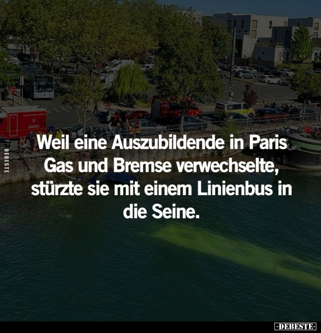 Weil eine Auszubildende in Paris Gas und Bremse verwechselte, stürzte sie mit einem Linienbus in die Seine.