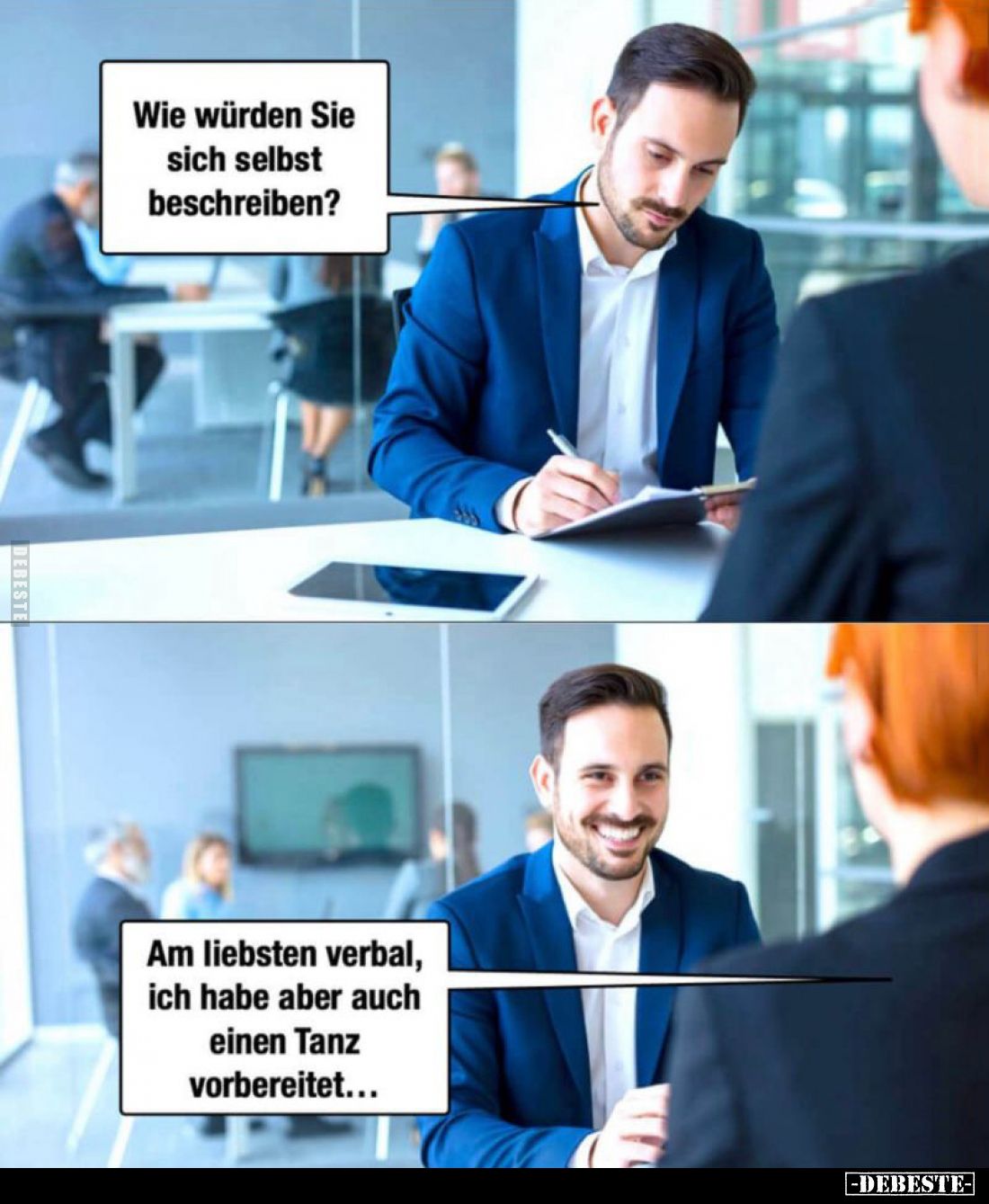 Wie würden Sie sich selbst beschreiben? -
Am liebsten verbal, ich habe aber auch einen Tanz vorbereitet...
