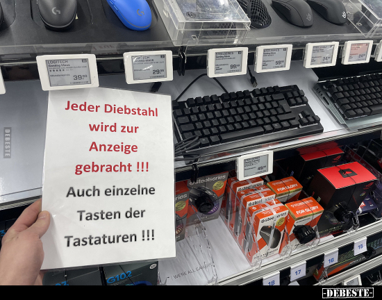 Jeder Diebstahl wird zur Anzeige gebracht !!! Auch einzelne.. - Lustige Bilder | DEBESTE.de