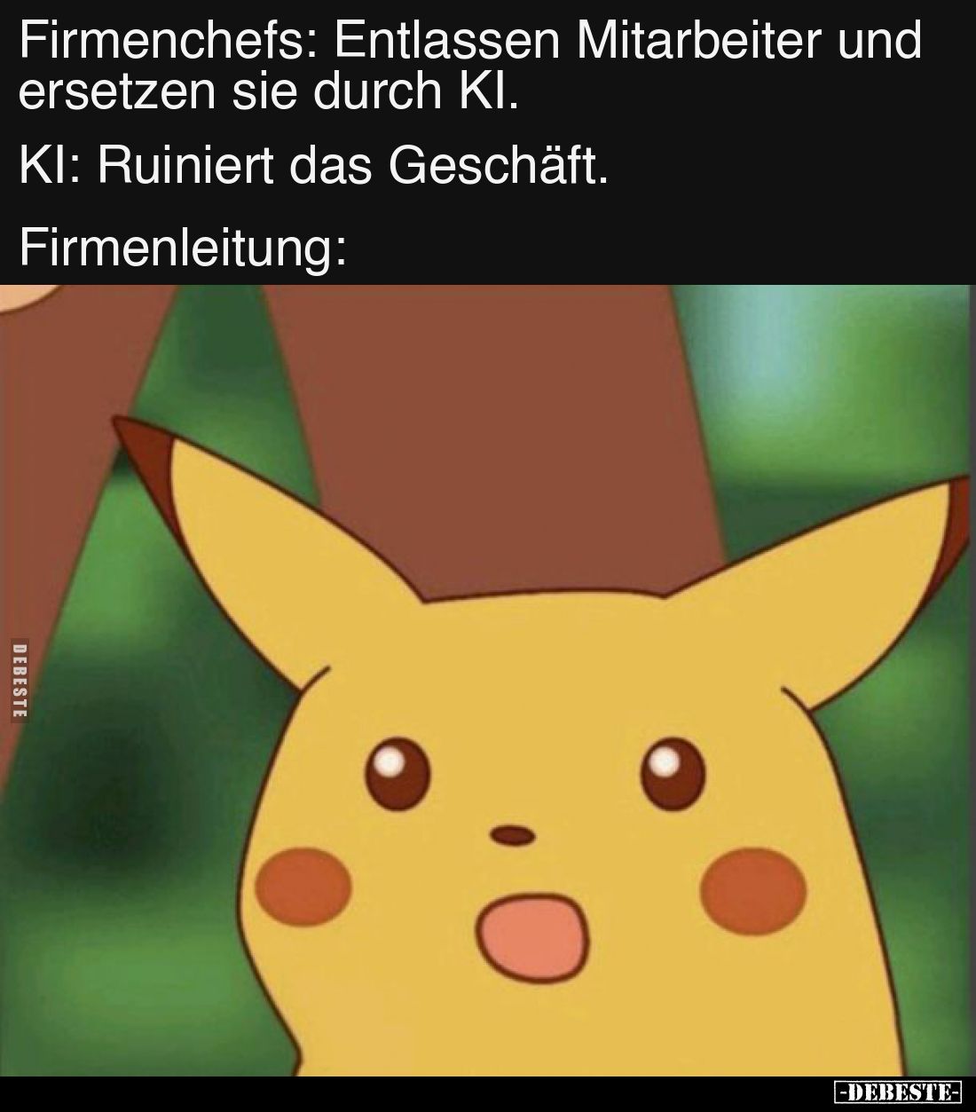Firmenchefs: Entlassen Mitarbeiter und ersetzen sie durch KI.

KI: Ruiniert das Geschäft.

Firmenleitung:
