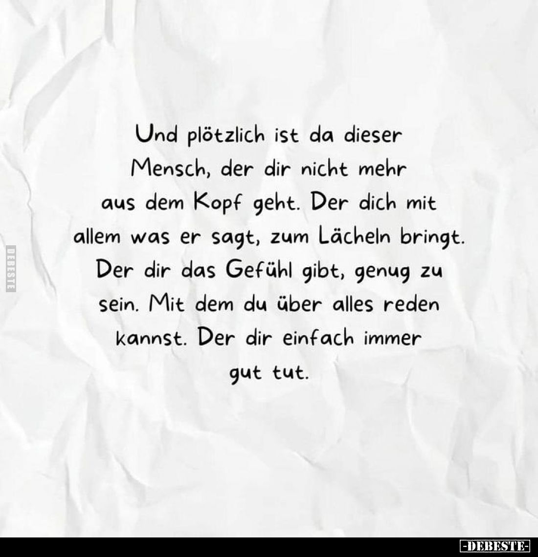 Und plötzlich ist da dieser Mensch, der dir nicht mehr aus dem Kopf geht. Der dich mit allem was er sagt, zum Lächeln bringt....