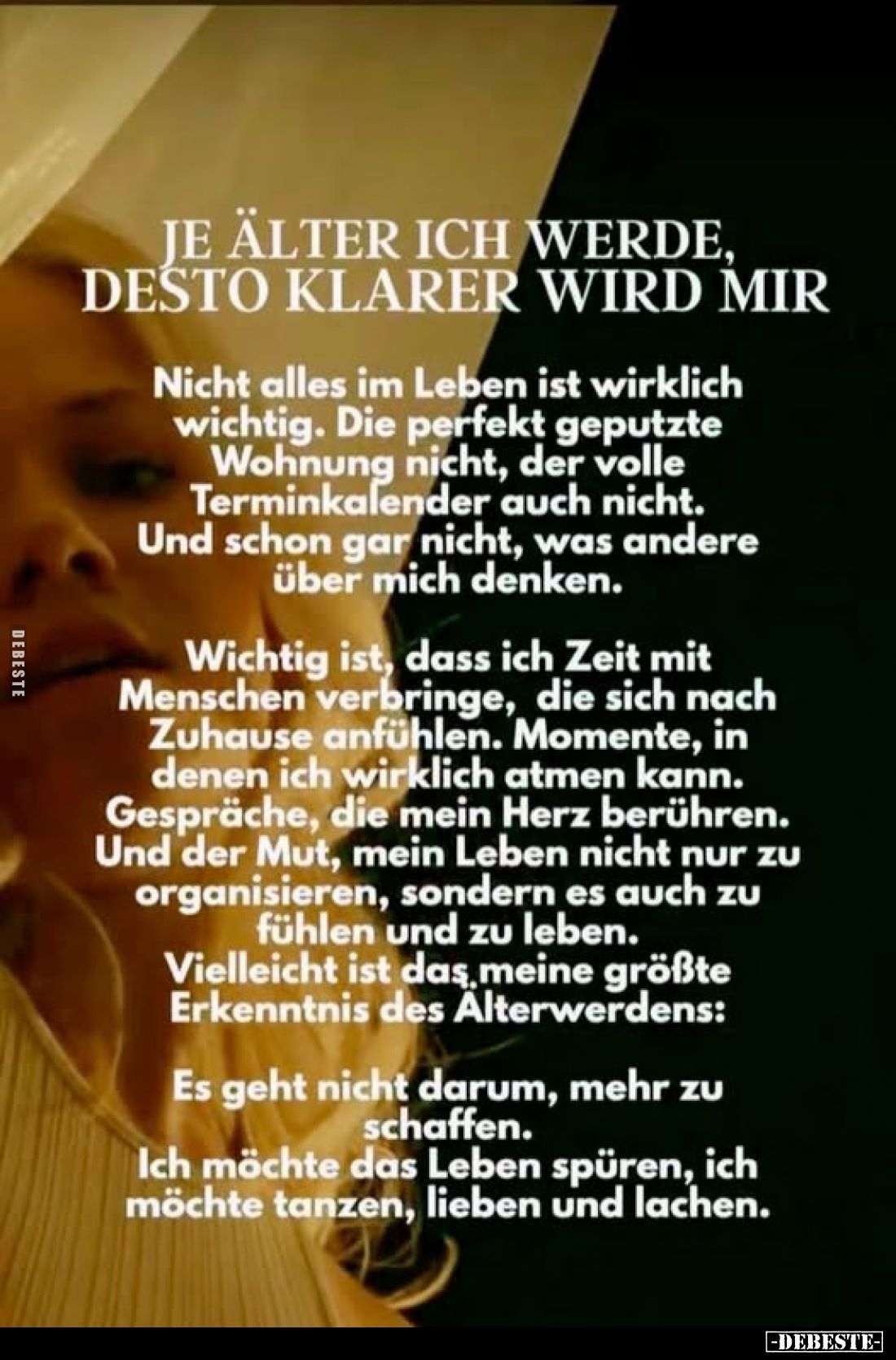 Je älter ich werde, desto klarer wird mir
-
Nicht alles im Leben ist wirklich wichtig. Die perfekt geputzte Wohnung nicht, ...