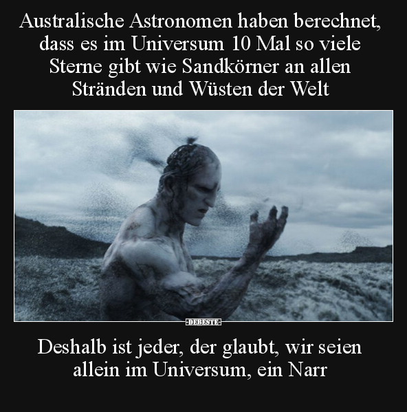 Australische Astronomen haben berechnet, dass es im.. - Lustige Bilder | DEBESTE.de