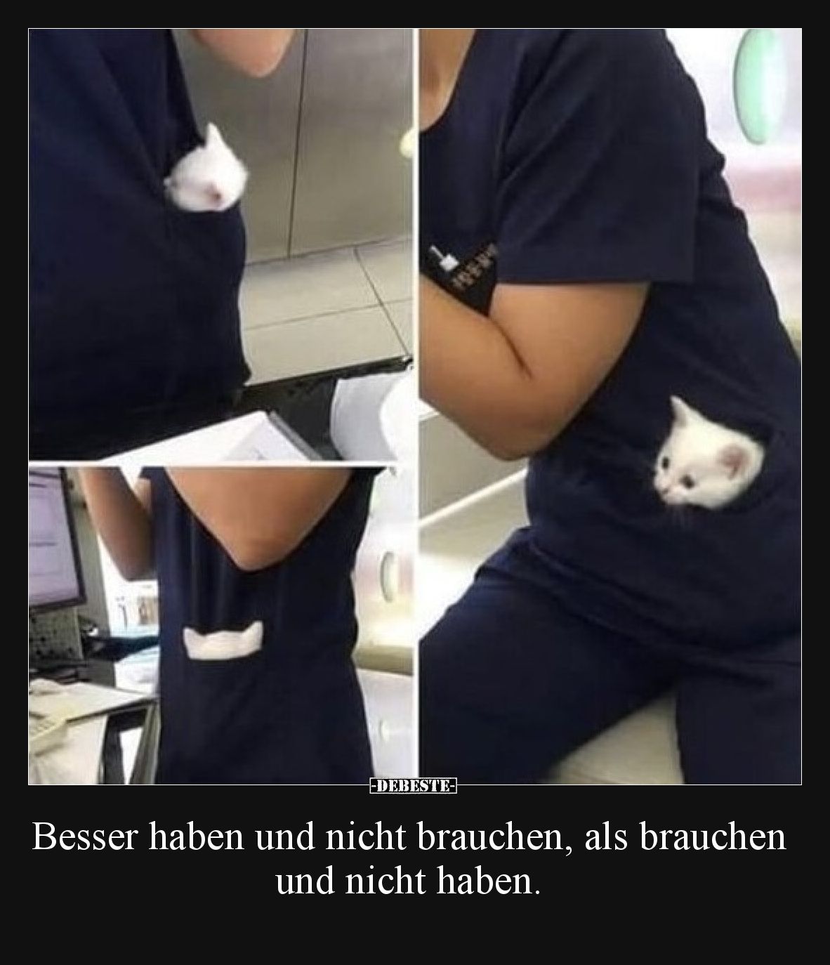Besser haben und nicht brauchen, als brauchen und nicht haben.
