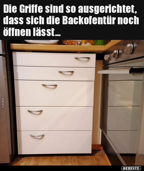 Die Griffe sind so ausgerichtet, dass sich die Backofentür.. - Lustige Bilder | DEBESTE.de