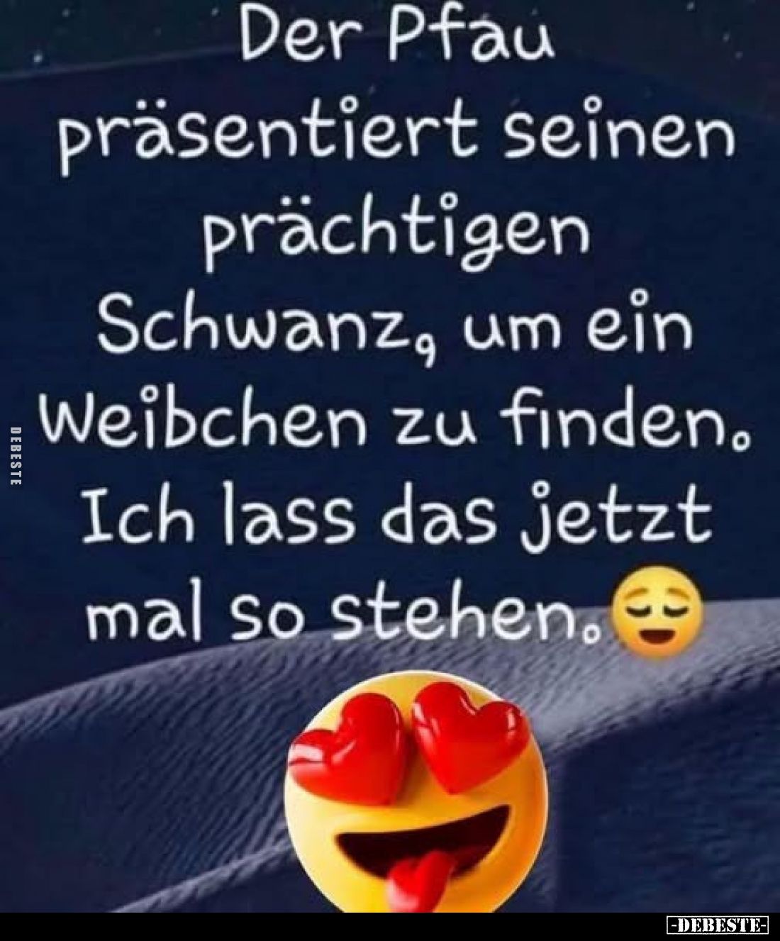 Der Pfau präsentiert seinen prächtigen Schwanz, um ein Weibchen zu finden.
Ich lass das jetzt mal so stehen.