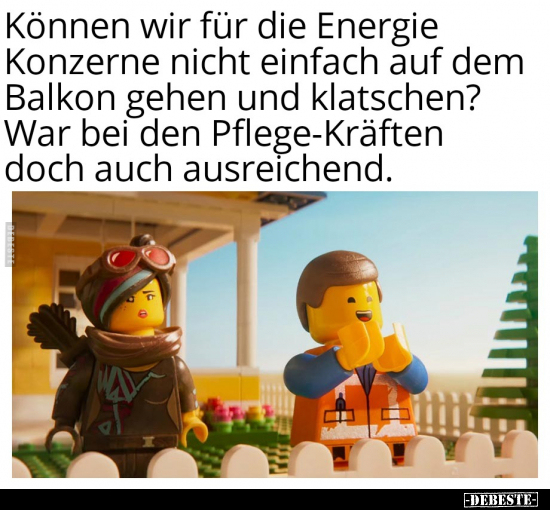 Können wir für die Energie Konzerne nicht einfach auf dem.. - Lustige Bilder | DEBESTE.de