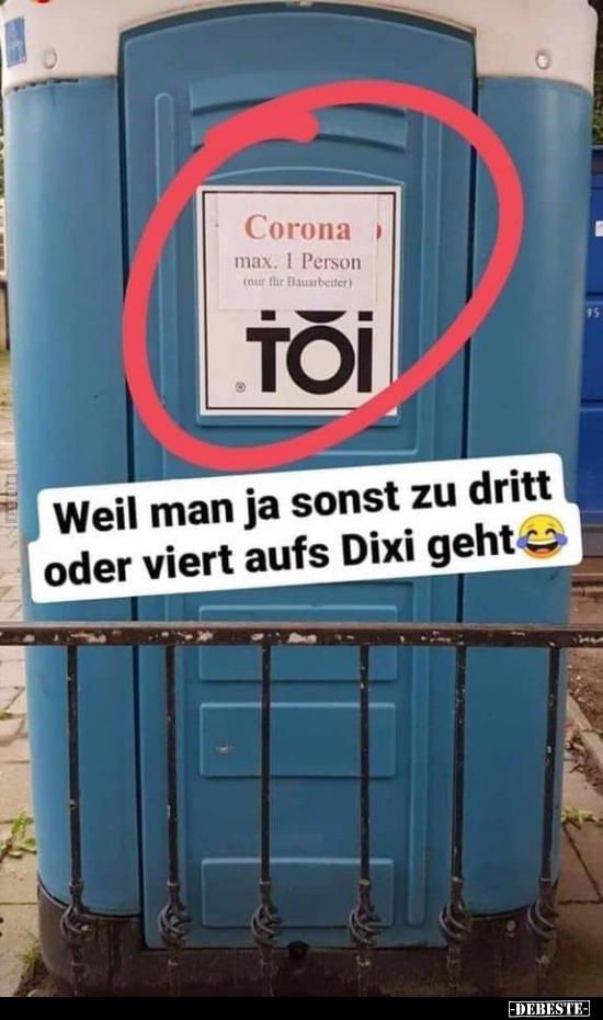 Weil man ja sonst zu dritt oder viert aufs Dixi geht.. - Lustige Bilder | DEBESTE.de