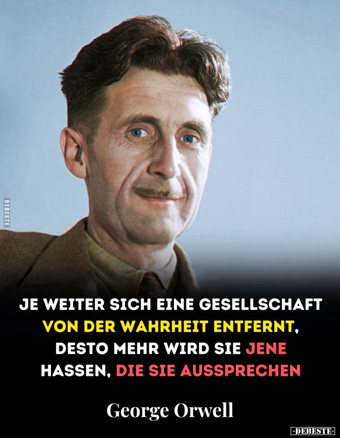 Je weiter sich eine Gesellschaft von der Wahrheit entfernt, desto mehr wird sie jene hassen, die sie aussprechen.