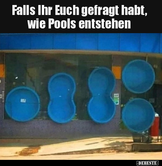 Falls Ihr Euch gefragt habt, wie Pools entstehen.. - Lustige Bilder | DEBESTE.de