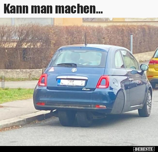 Kann man machen...