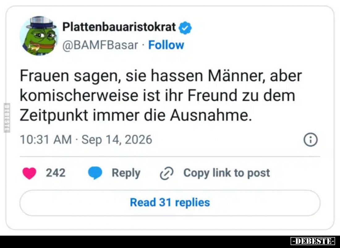 Frauen sagen, sie hassen Männer, aber komischerweise ist.. - Lustige Bilder | DEBESTE.de