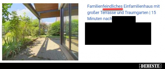 Familienfeindliches Einfamilienhaus mit großer Terrasse und.. - Lustige Bilder | DEBESTE.de