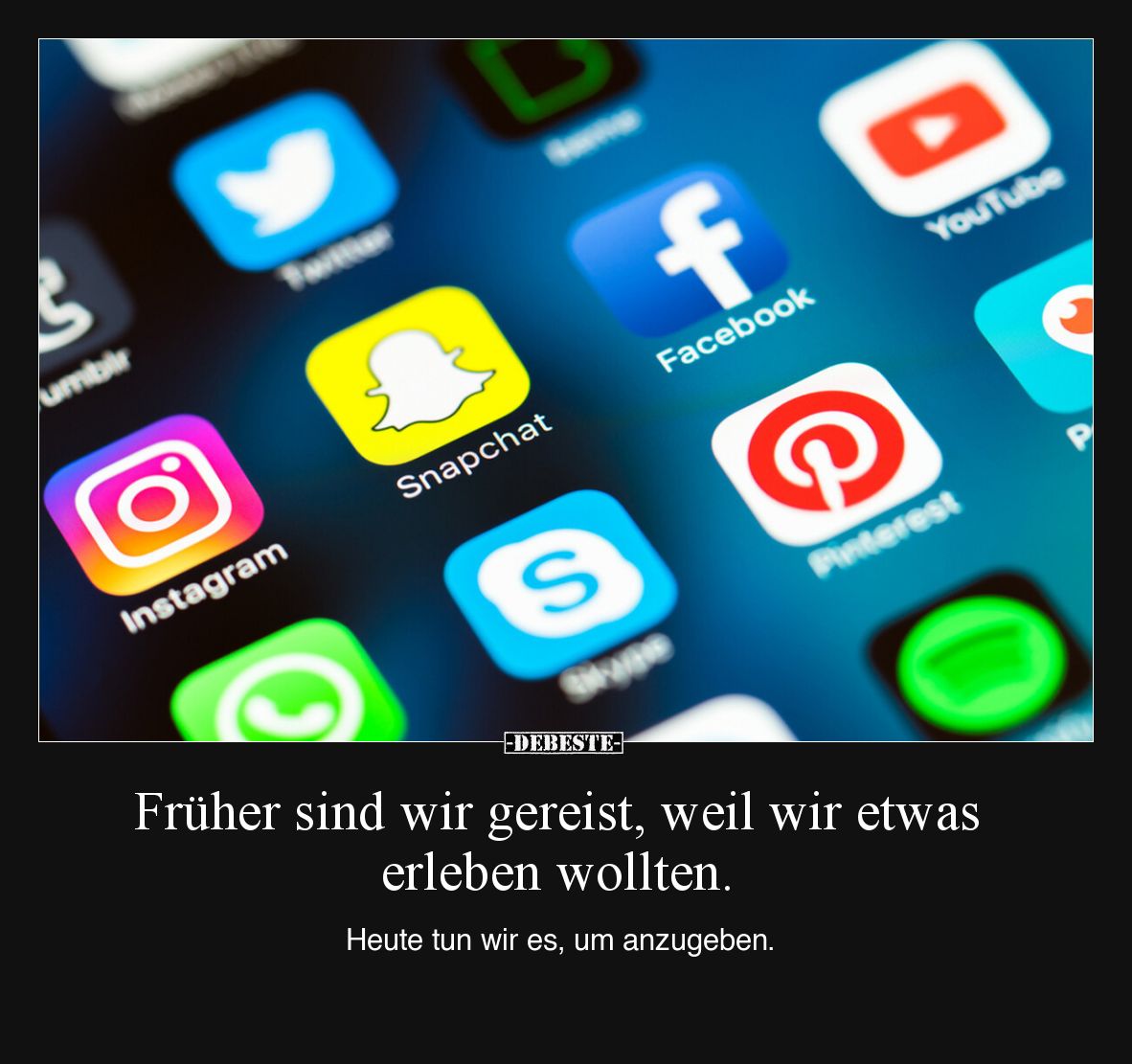 Früher sind wir gereist, weil wir etwas erleben wollten. Heute tun wir es, um anzugeben.