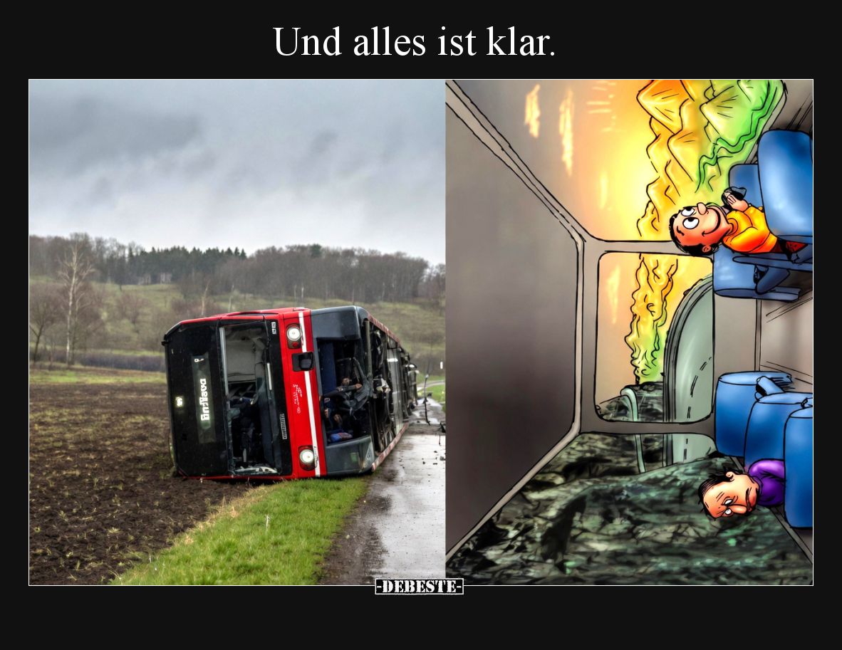 Und alles ist klar.