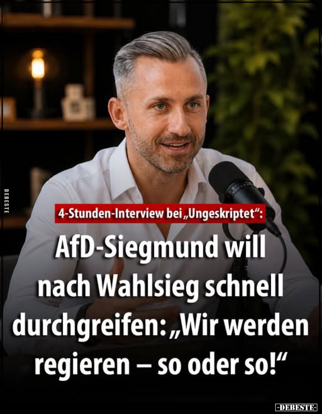 4-Stunden-Interview bei „Ungeskriptet“: AfD-Siegmund will nach Wahlsieg schnell durchgreifen: „Wir werden regieren – so oder ...