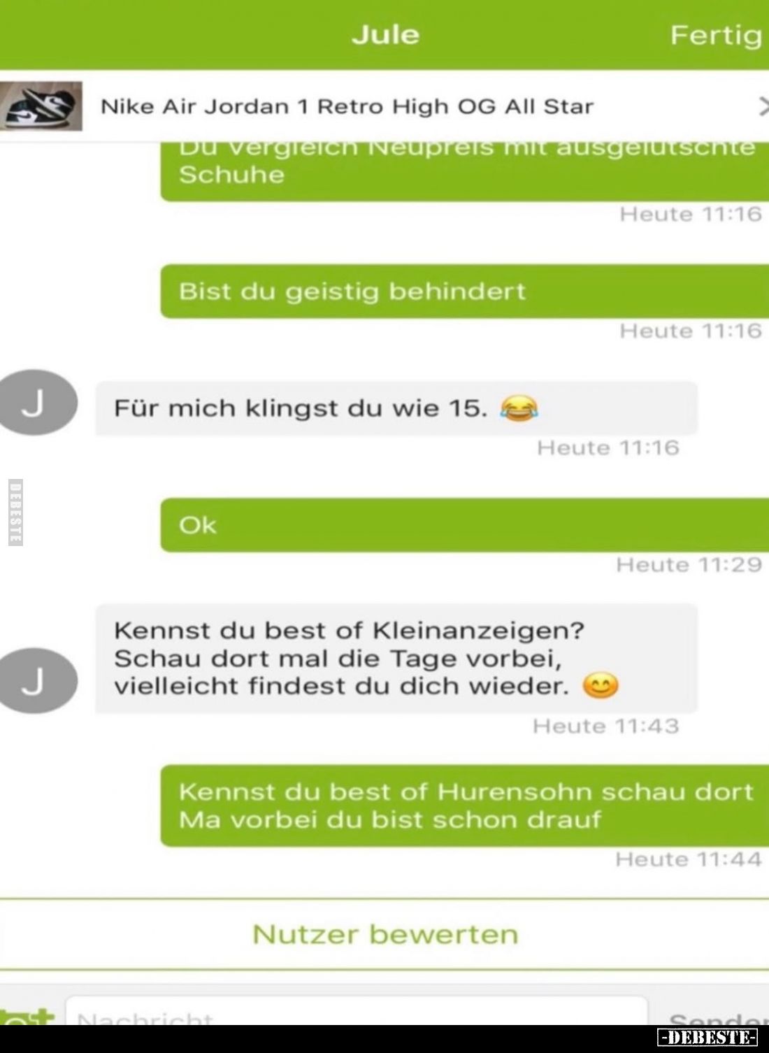 Nike Air Jordan 1 Retro High OG All Star
-
Du vergleich Neupreis mit ausgelutschte Schuhe
Bist du geistig behindert
-
Fü...