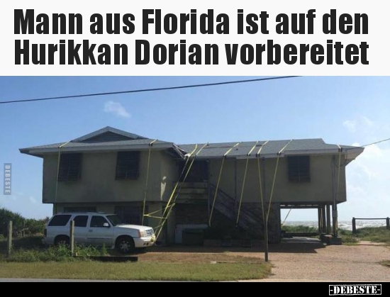 Mann aus Florida ist auf den Hurikkan Dorian.. - Lustige Bilder | DEBESTE.de