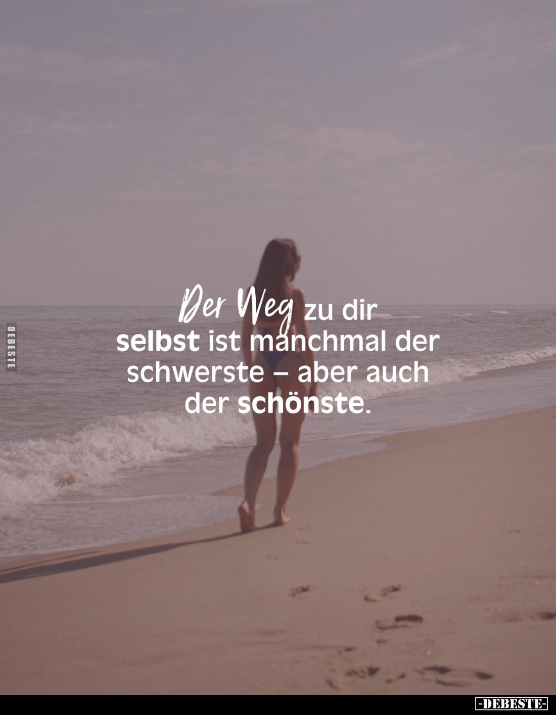 Der Weg zu dir selbst ist manchmal der schwerste - aber auch der schönste.