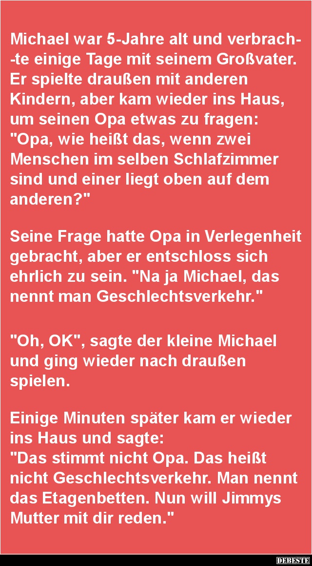 Michael war 5-Jahre alt und verbrachte einige Tage.. - Lustige Bilder | DEBESTE.de