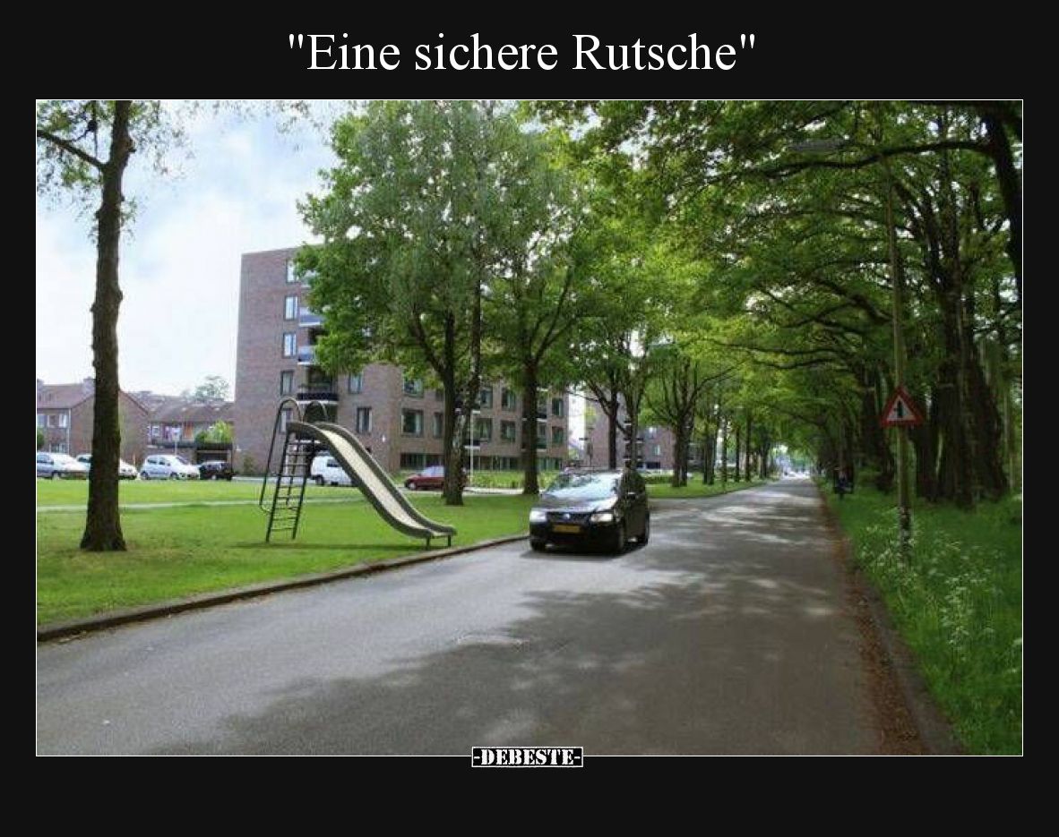 Eine sichere Rutsche