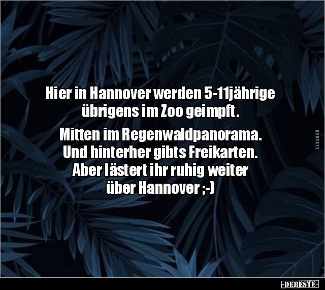 Hier in Hannover werden 5-11jährige übrigens im Zoo.. - Lustige Bilder | DEBESTE.de