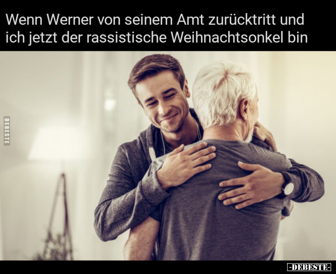 Wenn Werner von seinem Amt zurücktritt und ich jetzt der rassistische Weihnachtsonkel bin