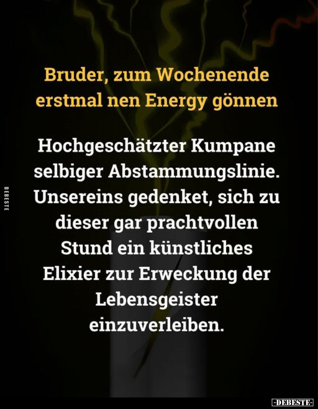 Bruder, zum Wochenende erstmal nen Energy.. - Lustige Bilder | DEBESTE.de