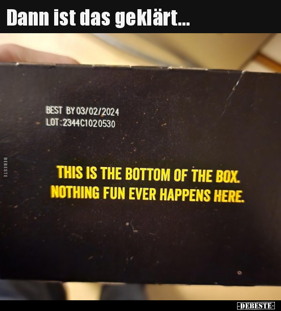 Dann ist das geklärt...