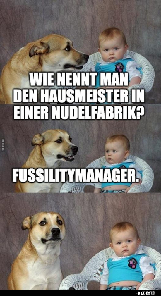 Wie nennt man den Hausmeister in einer Nudelfabrik?.. - Lustige Bilder | DEBESTE.de