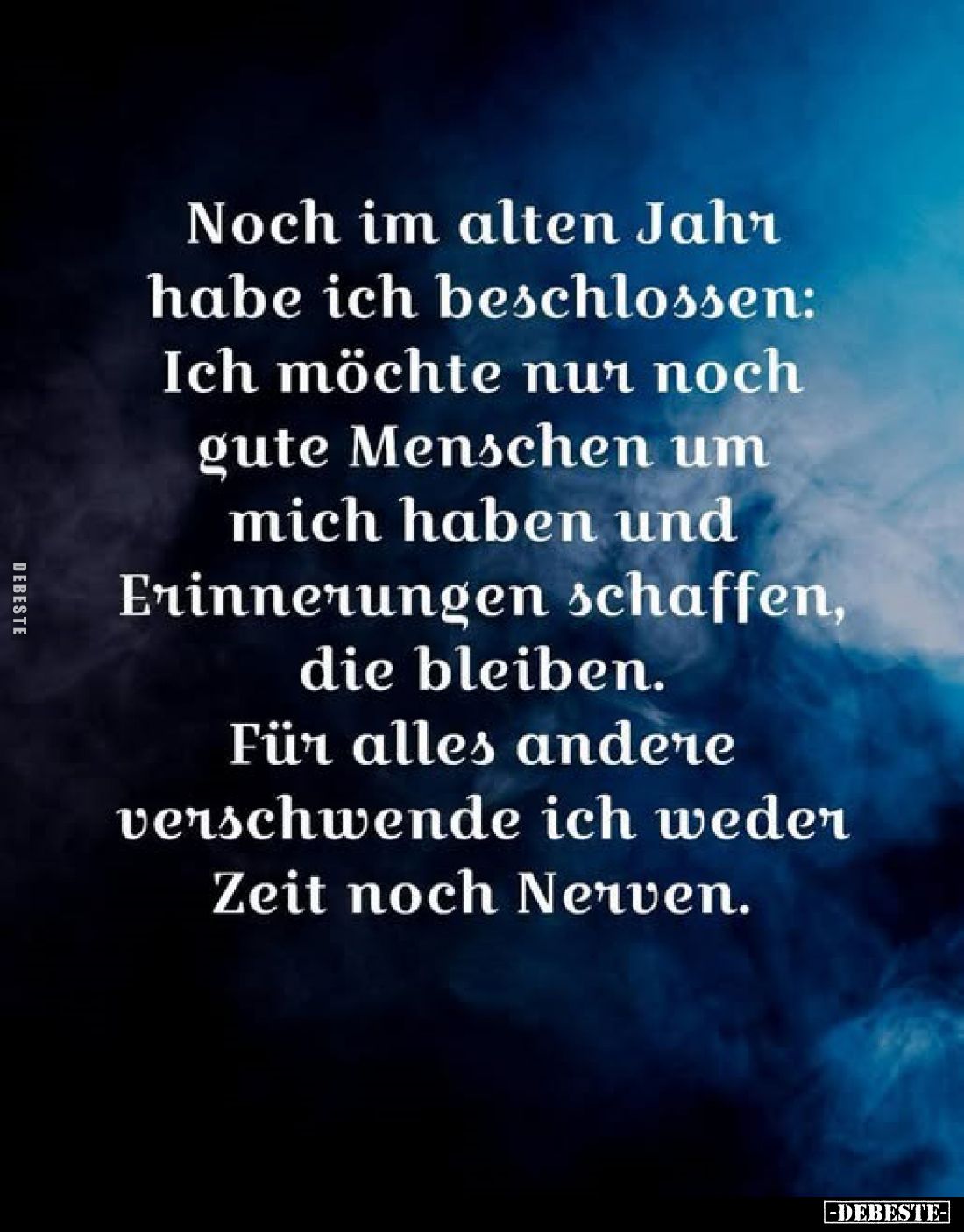 Noch im alten Jahr habe ich beschlossen: Ich möchte nur noch gute Menschen um mich haben und Erinnerungen schaffen, die bleib...