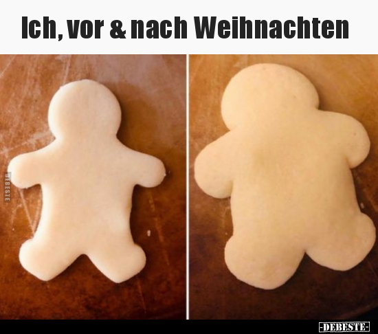 Ich, vor & nach Weihnachten.. - Lustige Bilder | DEBESTE.de