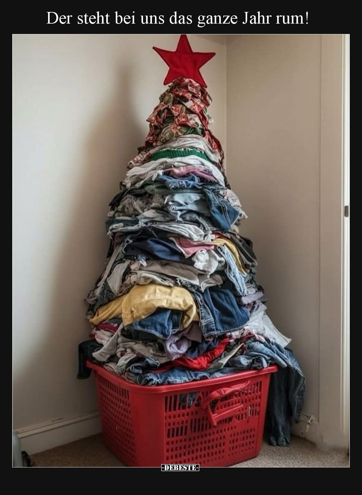 Der steht bei uns das ganze Jahr rum!
