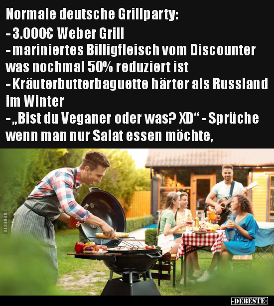 Normale deutsche Grillparty.. - Lustige Bilder | DEBESTE.de